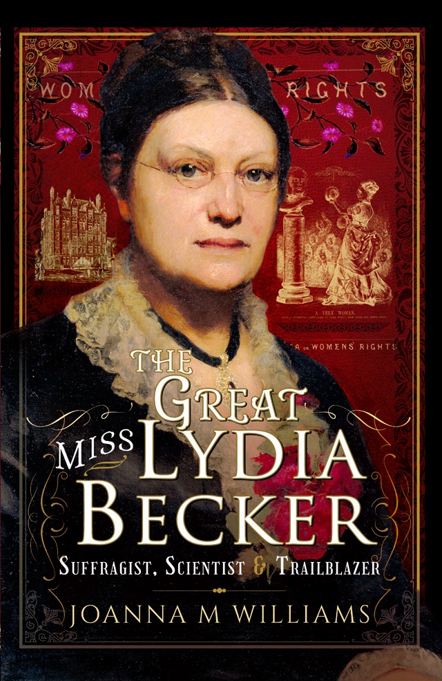 The Great Miss Lydia Becker interview with author Joanna M Williams