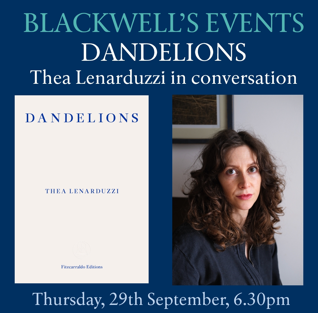 DANDELIONS Thea Lenarduzzi in conversation with Kaye Mitchell