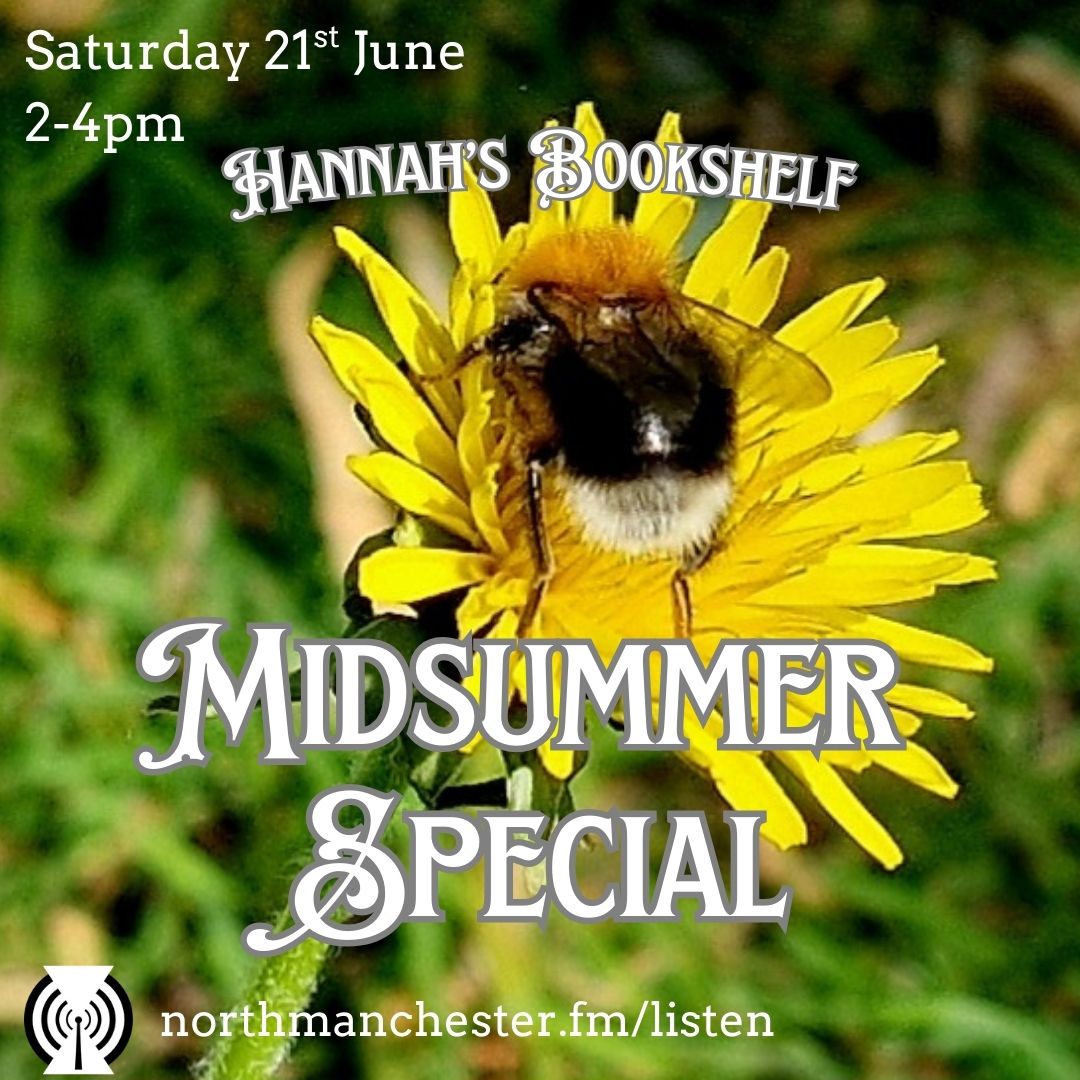 Hannah’s Bookshelf Midsummer Special Manchester City of Literature